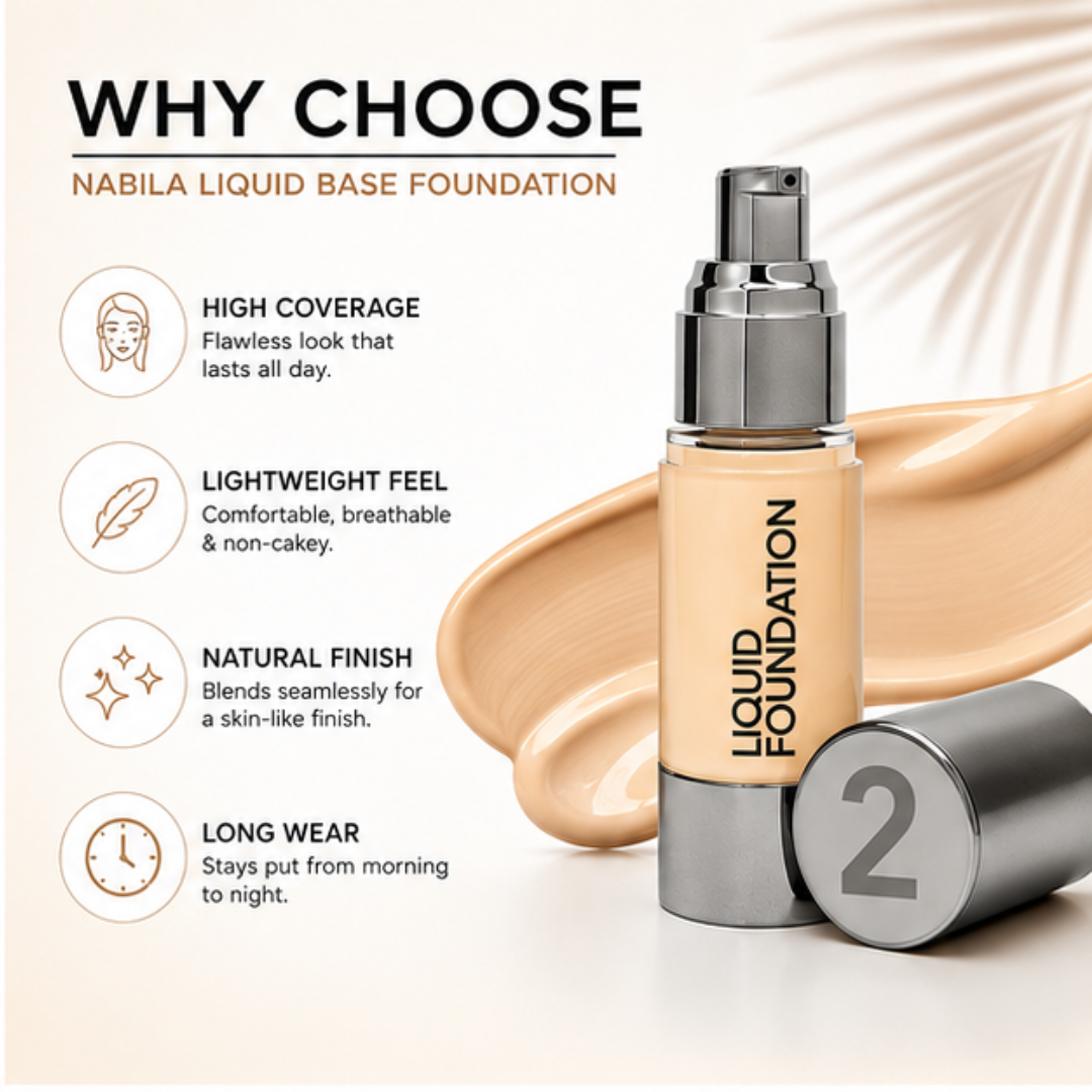 Nabila Liquid Base Foundation – Flawless Coverage, Naturally You – Full Coverage, Lightweight Comfort & Long Wear Formula – Evens, Perfects & Enhances – SPF 15 Protection